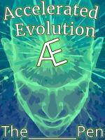 Accelerated Evolution
