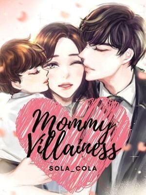 Mommy Villainess