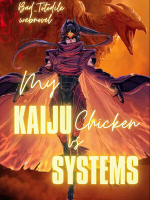 My Kaiju Chicken vs Systems
