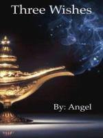 Three Wishes