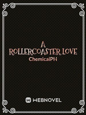 A Rollercoaster Love