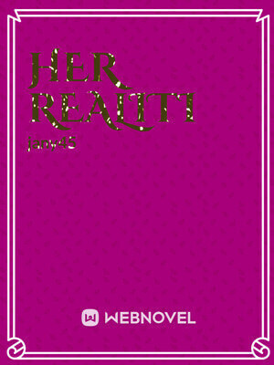 Her realiti