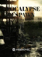 I Can Respawn In The Apocalypse!