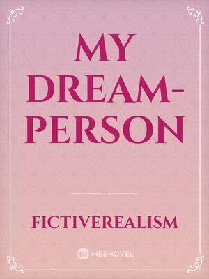 My Dream-Person