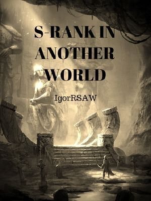 S-RANK IN ANOTHER WORLD
