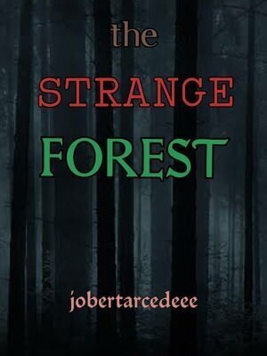 The Strange Forest