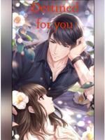 Destined for you