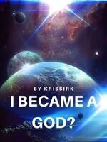 I Became a God