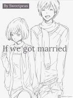 If We Got Married