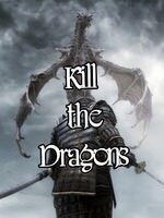Kill the Dragons