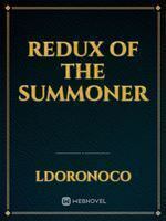 Redux of the Summoner