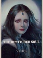 The Bewitched Soul