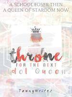 Throne for The Next Idol Queen