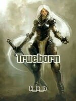 Trueborn