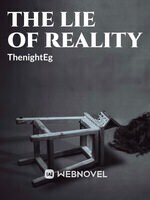 the lie of reality