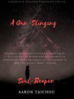 A Gun-Slinging Soul-Reaper