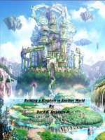 Building a Kingdom in Another World
