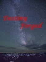 Destiny Forged