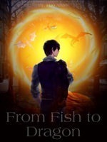 From Fish to Dragon