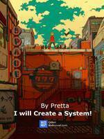 I Will Create A System!