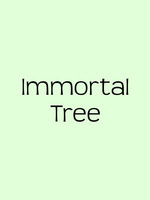 Immortal Tree