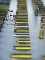 Kill The Healer!