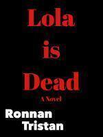LOLA IS DEAD