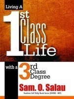 Living a First Class Life With a Third Class Degree