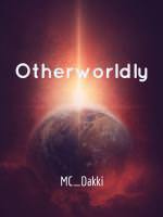Otherworldly