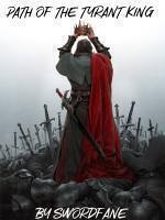 Path of the Tyrant King