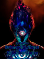 Primordial Chaos God Inheritance