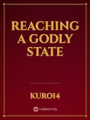 Reaching A Godly State