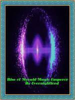 Rise of Myraid Magic Emperor