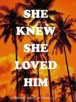She Knew She Loved Him