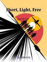 Short, Light, Free