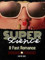 Super Science And Fast Romance