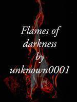 The Flames of Darkness