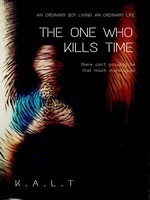 The One Who Kills Time