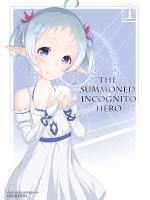 The Summoned Incognito Hero