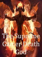 The Supreme Gamer Death God