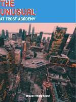 The Unusual at Trost Academy