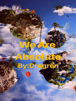 We Are Absolute