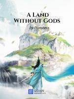 A Land Without Gods