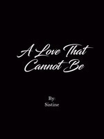A Love That Cannot Be
