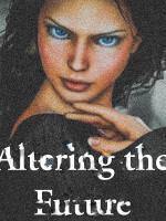 Altering the Future