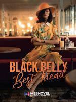 Black Belly Best Friend