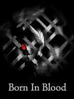 Born In Blood