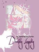Deathly Loyalty