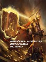 Demon Wars - Tales of The Rogue Paladin