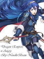 Dragon Empress is Angry!!!